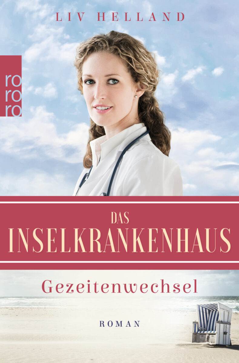 Das Inselkrankenhaus - Gezeitenwechsel Die Inselkrankenhaus-Reihe, Band 2 von Liv Helland