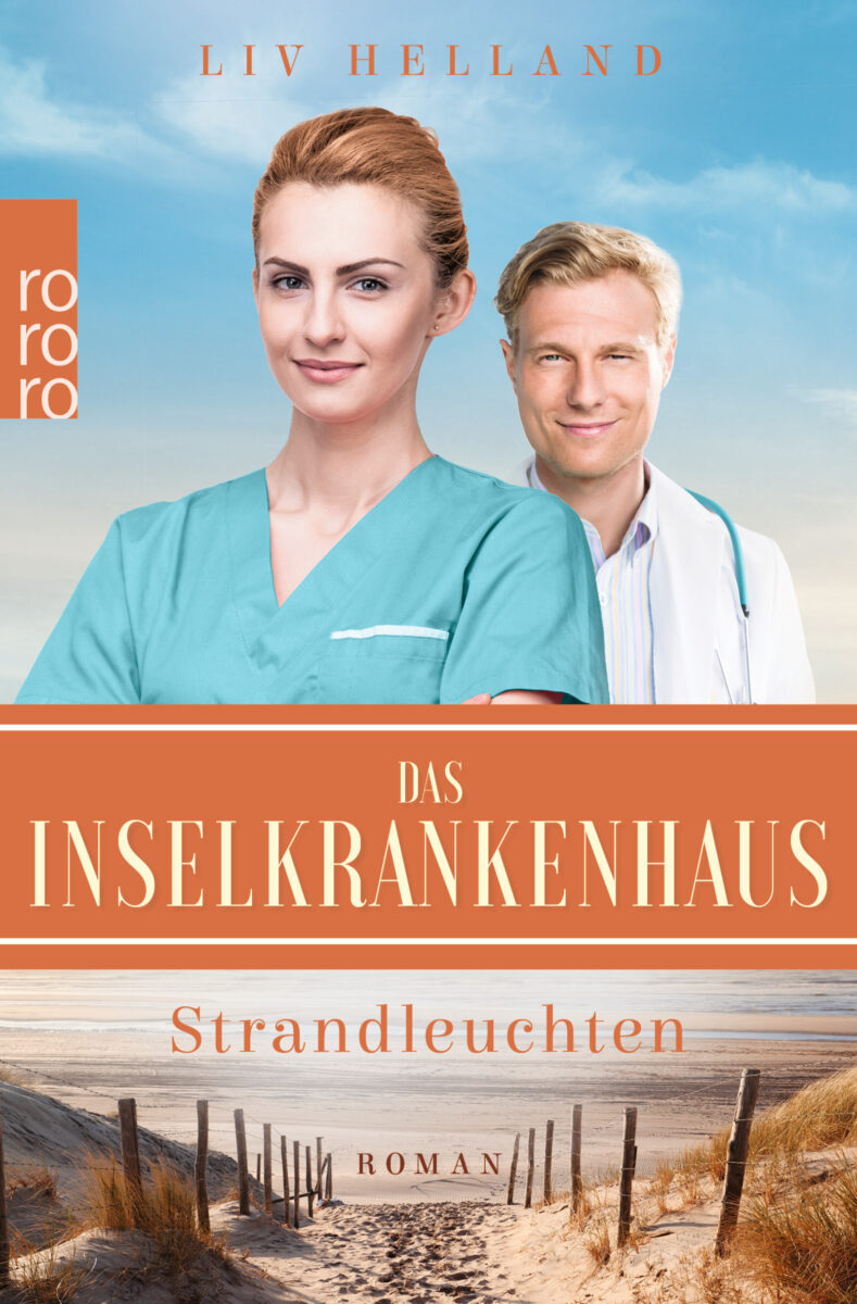 Das Inselkrankenhaus - Strandleuchten Die Inselkrankenhaus-Reihe, Band 3 von Liv Helland