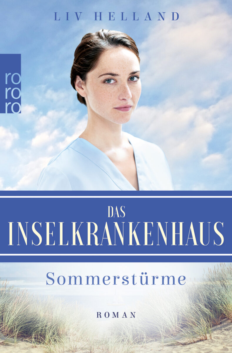 Das Inselkrankenhaus - Sommerstürme Die Inselkrankenhaus-Reihe, Band 1 von Liv Helland