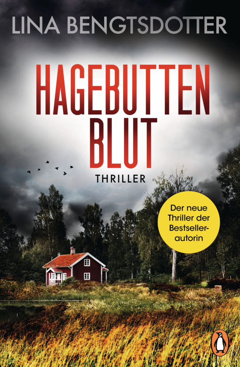 Hagebuttenblut: Thriller (Die Charlie-Lager-Serie, Band 2) von Lina Bengtsdotter