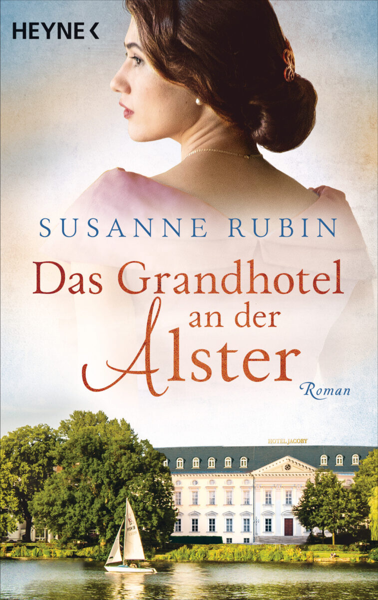 Das Grandhotel an der Alster von Susanne Rubin