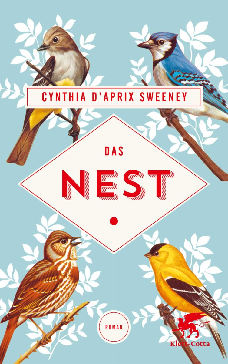 Das Nest von Cynthia D'Aprix Sweeney