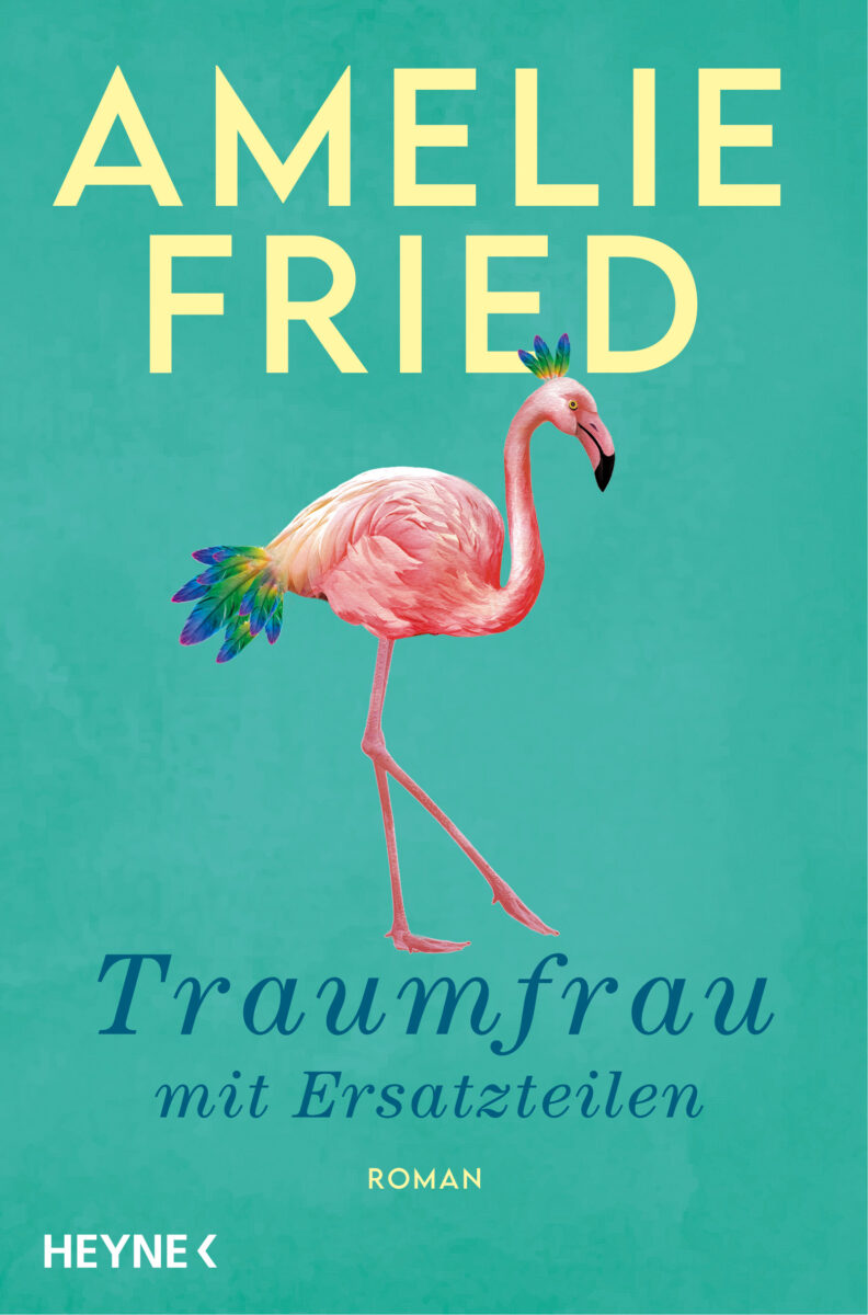 Traumfrau mit Ersatzteilen von Amelie Fried