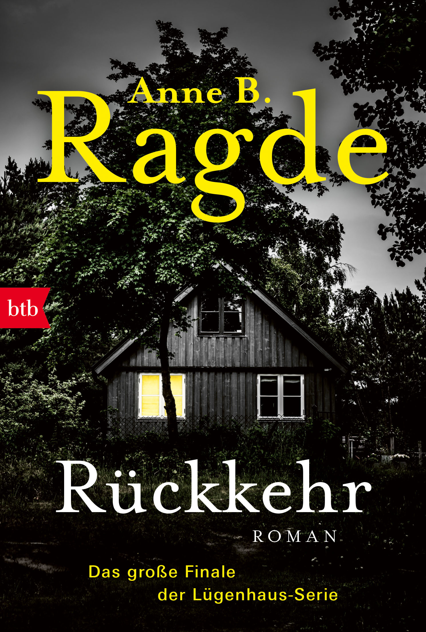 Rueckkehr von Anne B Ragde - Band 6 - Das Finale der Lügenhaus-Serie