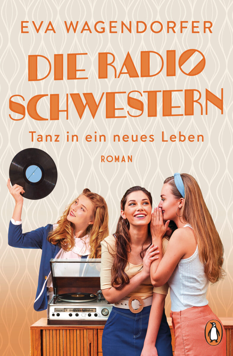 Die Radioschwestern 3 von Eva Wagendorfer