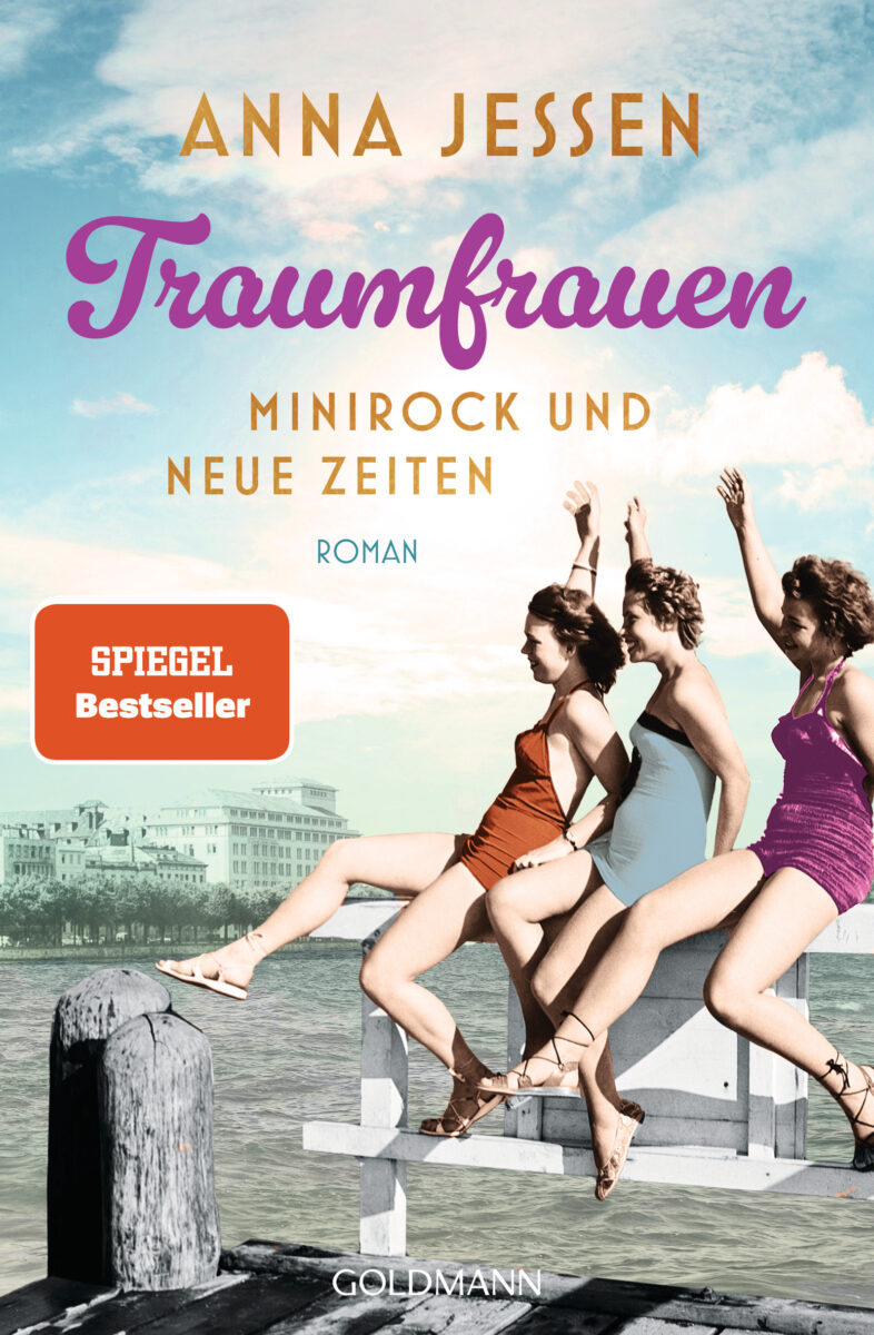 Traumfrauen. Minirock und neue Zeiten, Band 2 von Anna Jessen